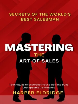 cover image of Mastering the Art of Sales